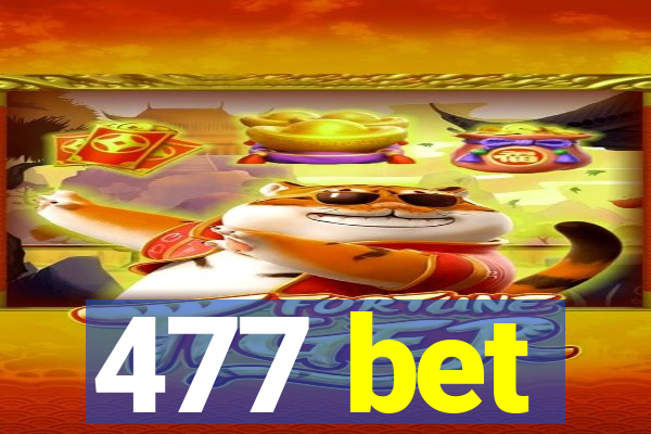 477 bet